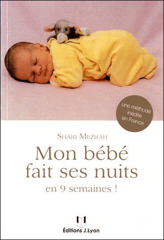 Mon Bebe Fait Ses Nuits En 9 Semaines Broche Shari Mezrah Armelle Lebrun Achat Livre Fnac
