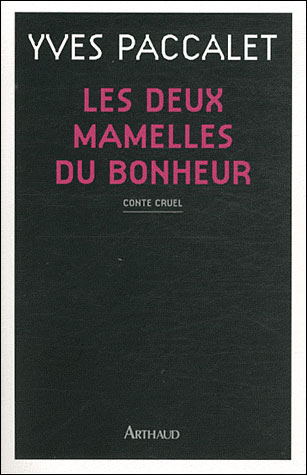 Les deux mamelles du bonheur