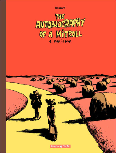Autobiography of a Mitroll (The) - Mum is dead