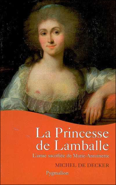 La Princesse de Lamballe - Michel de Decker - broché