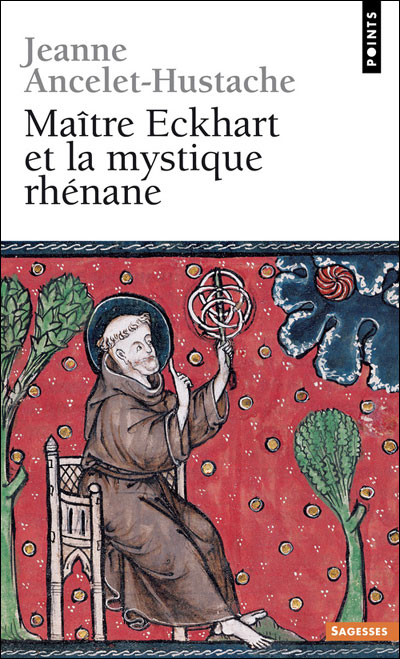 Maître Eckhart et la Mystique rhénane
