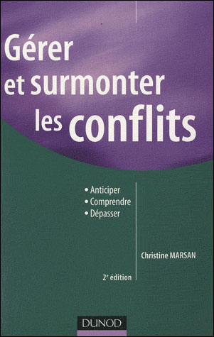 Gérer et surmonter les conflits
