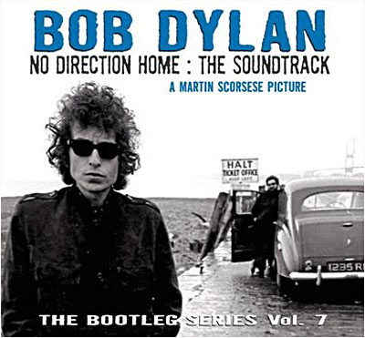 No Direction Home soundtrack - Bootleg series volume 7