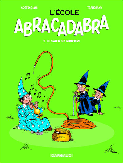 Le gratin des magiciens