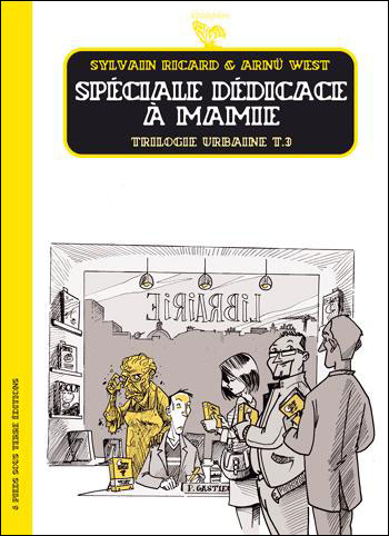 Trilogie Urbaine - tome 3 Spéciale dédicace à mamie