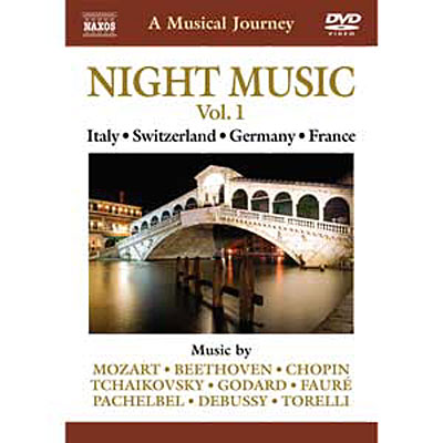 A Nocturnal Musical Tour of Italy, Switzerland, Germany and France