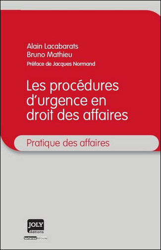 Les procédures d'urgence en droit des affaires