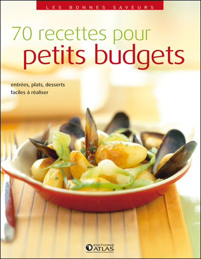 70 recettes pour petits budgets