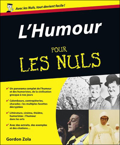 https://static.fnac-static.com/multimedia/FR/images_produits/FR/Fnac.com/ZoomPE/9/6/5/9782754019569/tsp20130903114108/L-humour-pour-les-nuls.jpg