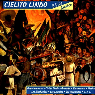 Cielito lindo e viva Mexico