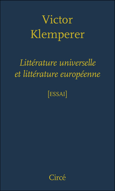 Litterature universelle et litterature europeenne - Victor Klemperer - broché