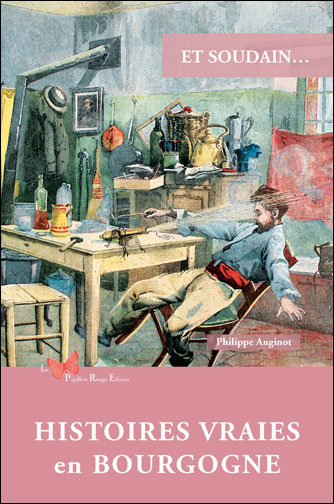 Histoires vraies en Bourgogne