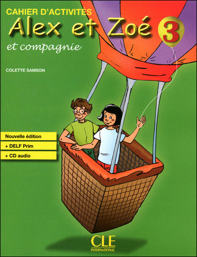 Alex et zoe 3 et compagnie cahier d'activites + delf prim + cd audio