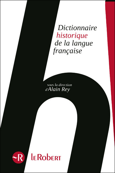 Le Dictionnaire Historique de la langue française - coffret 3 volumes + eBook
