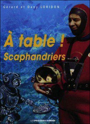 A table ! scaphandriers