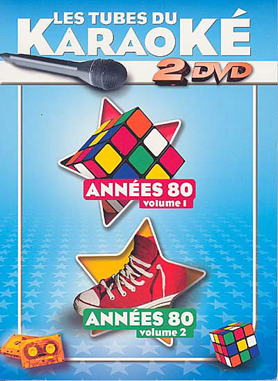 Tubes du karaoké années 80 volumes 1 et 2