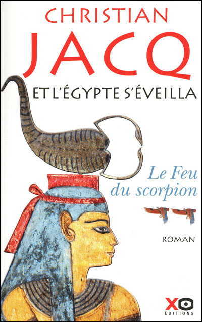 Et l'Egypte s'éveilla - le feu du scorpion