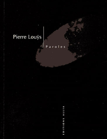 Paroles - Pierre Louÿs - (donnée non spécifiée)
