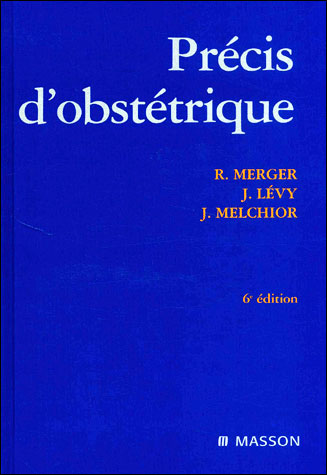 Précis d'obstétrique - Robert Merger (2001)