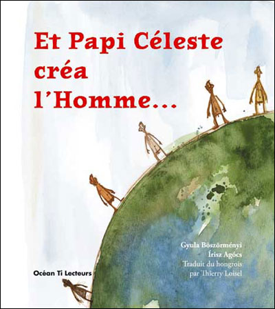 Et papi Céleste créa l'homme