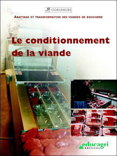 Conditionnement de la viande (le)