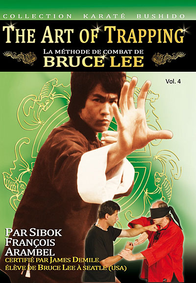 La méthode de combat de Bruce Lee - Volume 4