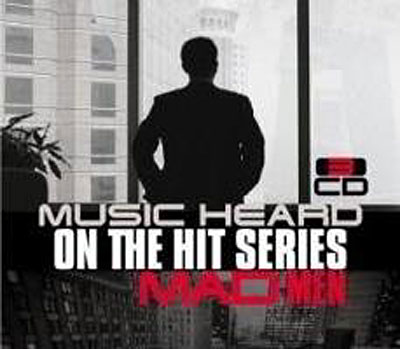Music heard on the hit series madmen