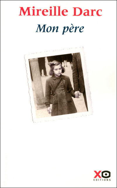Mon père - Mireille Darc - broché