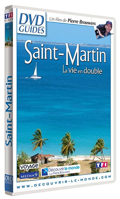 Saint-Martin : La vie en double