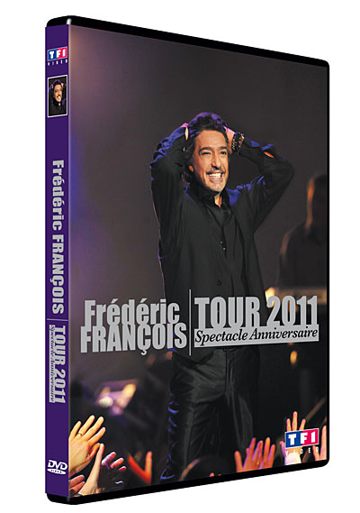 Frédéric François - Tour 2011 - Spectacle anniversaire