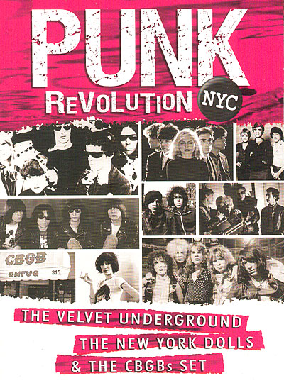 Punk revolution NYC - Velvet Underground - New York Dolls - CBGB