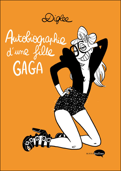 Autobiographie d'une fille gaga