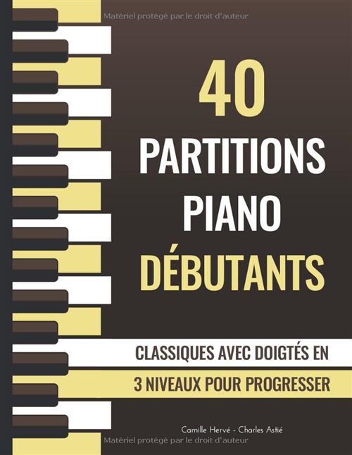 Partition Piano Narratik - 40 Classiques Simplifiés Avec Doigtés 3 Niveaux - 54 Pages