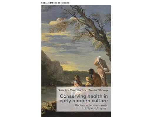 Conserving Health in Early Modern Culture
