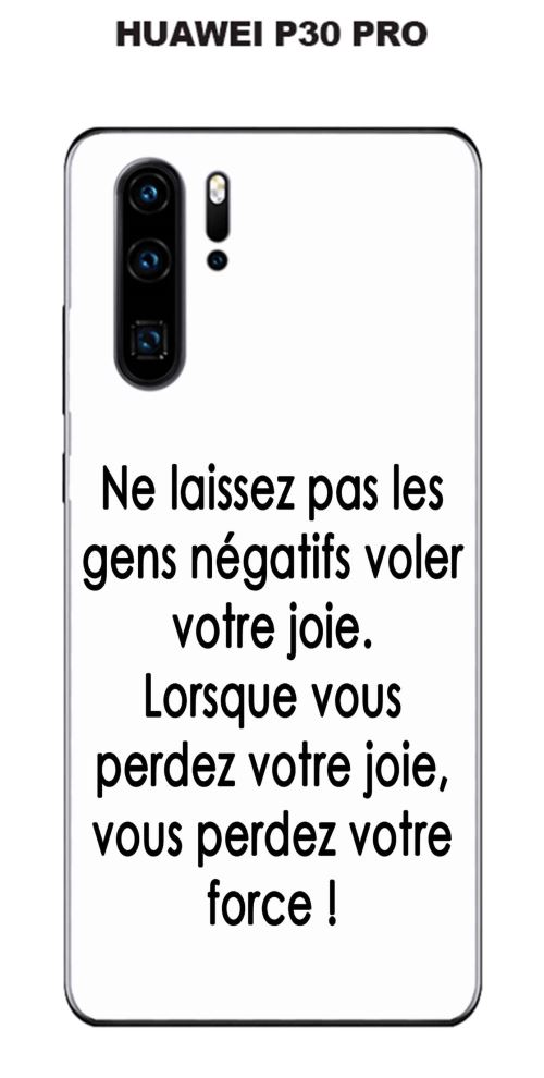 Coque Huawei P30 PRO design Citation Les gens négatifs Texte noir fond blanc