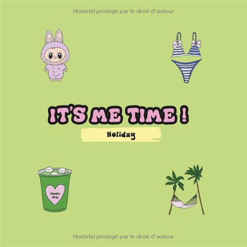 It'S Me Time – Holiday Edition : Livre De Coloriage Girly Spécial Voyages, 118 Dessins Exclusifs