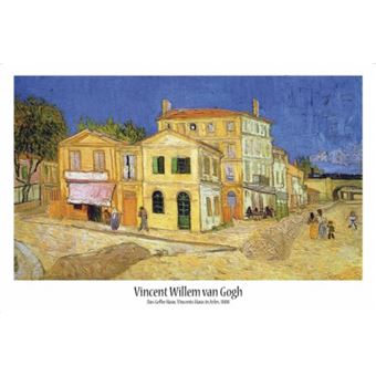 Vincent Van Gogh Poster La Maison Jaune La Maison De Vincent A Arles 1888 61x91 Cm Poster Affiche Enroule Top Prix Fnac