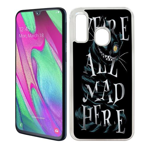 Coque pour Samsung Galaxy A40 -  Were All Mad Here Alice Au Pays Des Merveilles