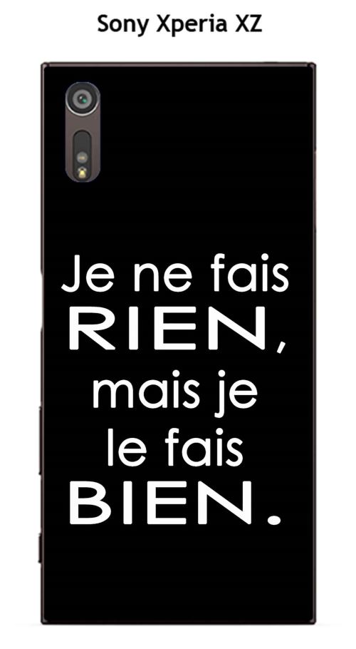 Coque TPU gel souple Sony Xperia XZ design Citation Je ne fais rien Texte blanc fond noir