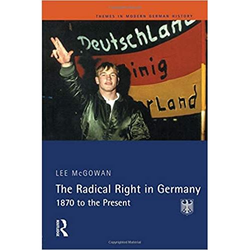 The Radical Right In Germany (Anglais) Broché – 14 Février 2003
