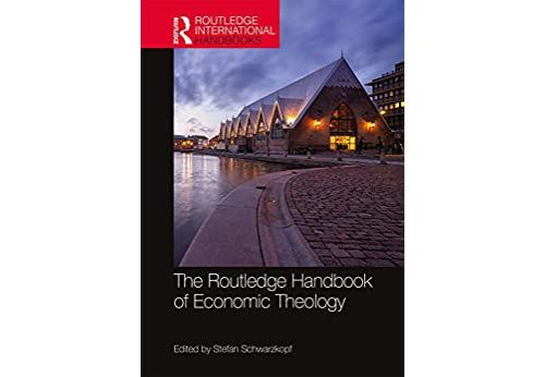 The Routledge Handbook of Economic Theology (Routledge International Handbooks) (English Edition) Format Kindle