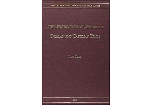 The Destruction of Jerusalem: Catalan and Castilian Texts Relié