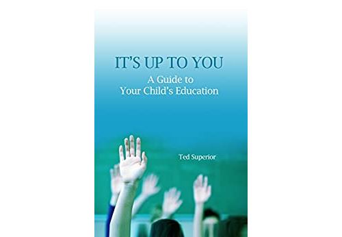 It's Up to You: A Guide to Your Child's Education (English Edition) Format Kindle État correct - N/A reconditionné disponible sur Fnac