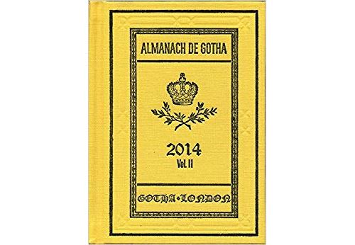 Almanach De Gotha: Genealogy, Diplomacy, Statistics Relié