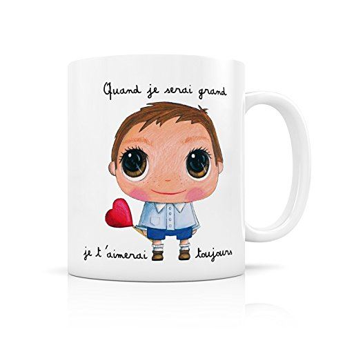 Mug « Quand je serai grand je t’aimerai toujours