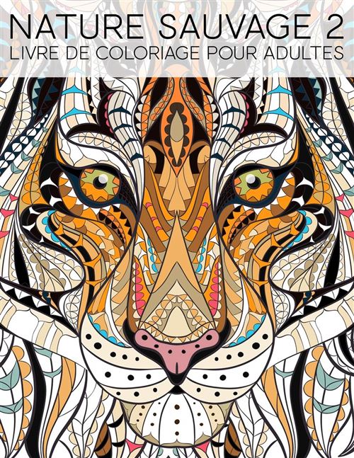 Nlfbp Editions Livre De Coloriage Nature Sauvage 2 Pour Adultes - 30 Pages - Format A4
