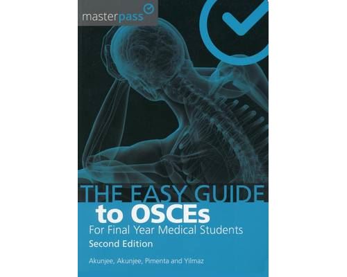 Easy Guide to OSCEs for Final Year Medical Students, Second