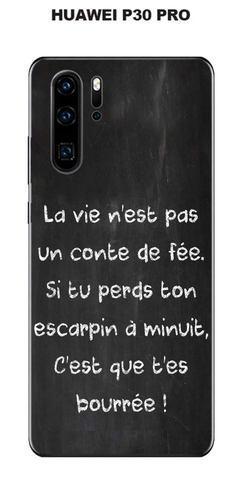 Coque Huawei P30 PRO design Citation La vie n'est pas écrite à la craie