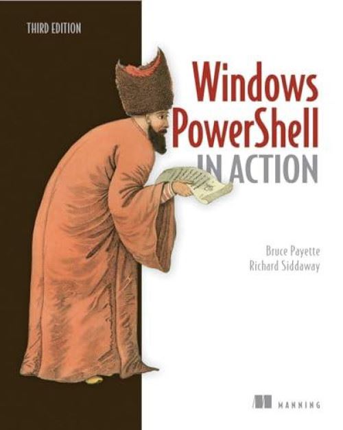 Windows Powershell In Action, 3E