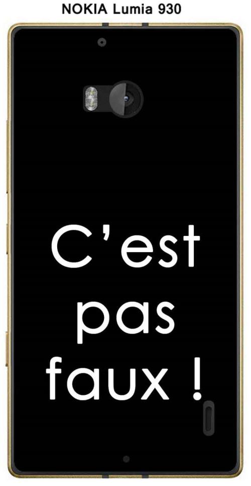 Coque Nokia Lumia 930 design Citation C'est pas faux Texte blanc fond noir